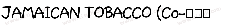 JAMAICAN TOBACCO (Co字体转换